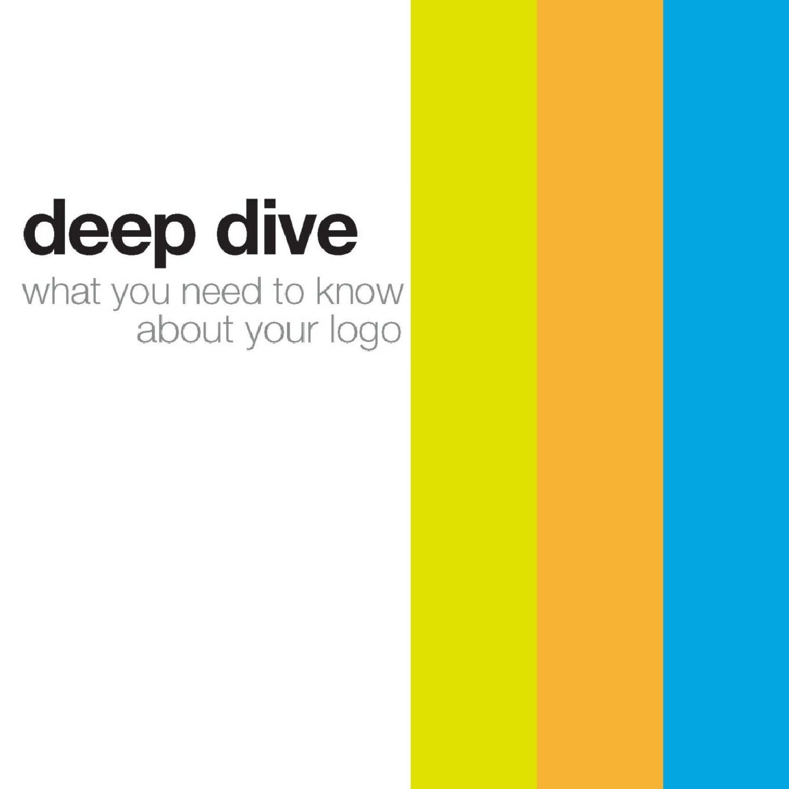 deep dive